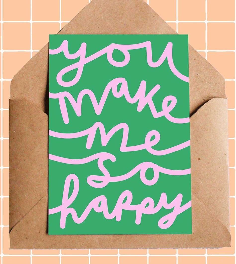 you make me so happy card by lottiehallstudio