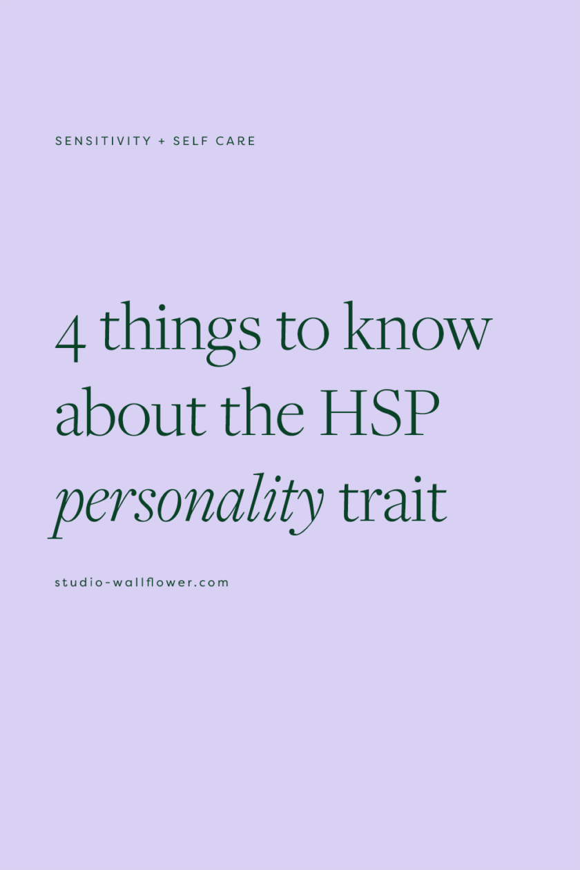 HSP Personality Trait - What To Know About Being Highly Sensitive