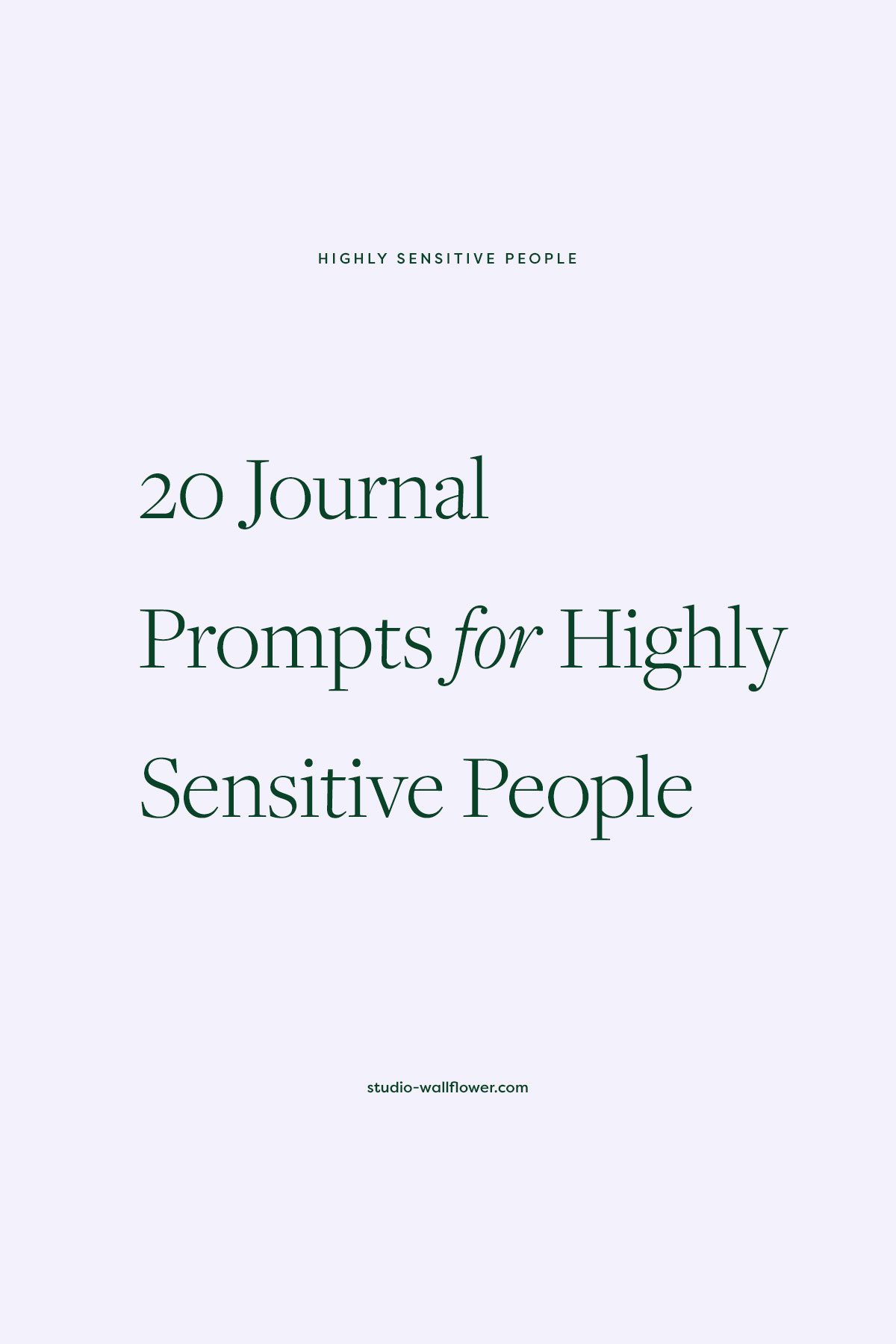 20 journal prompts for highly sensitive people