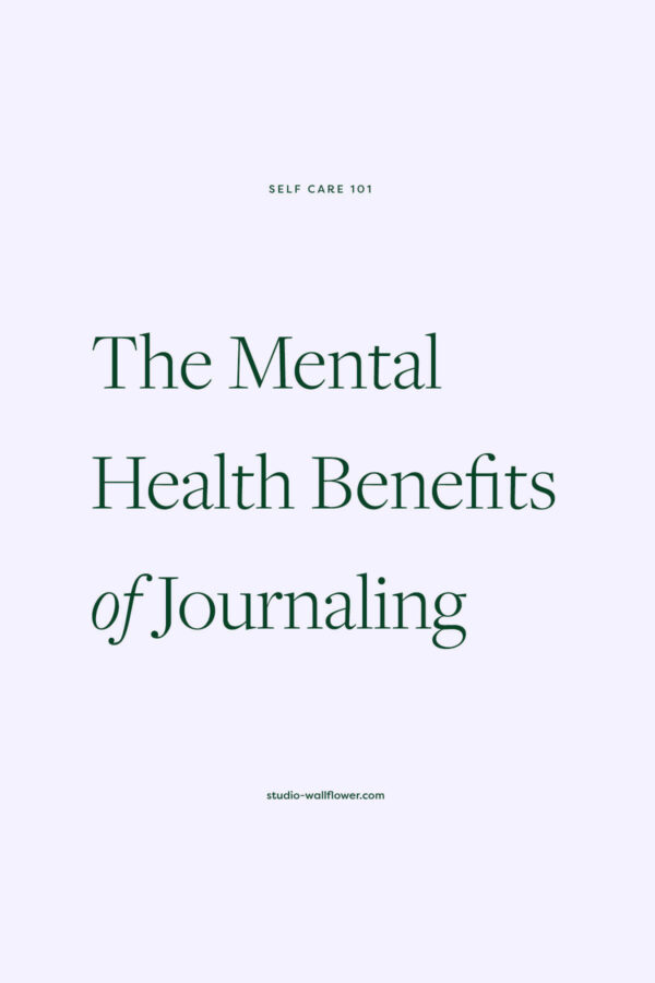 Mental Health Benefits of Journaling - Journaling to Reduce Stress