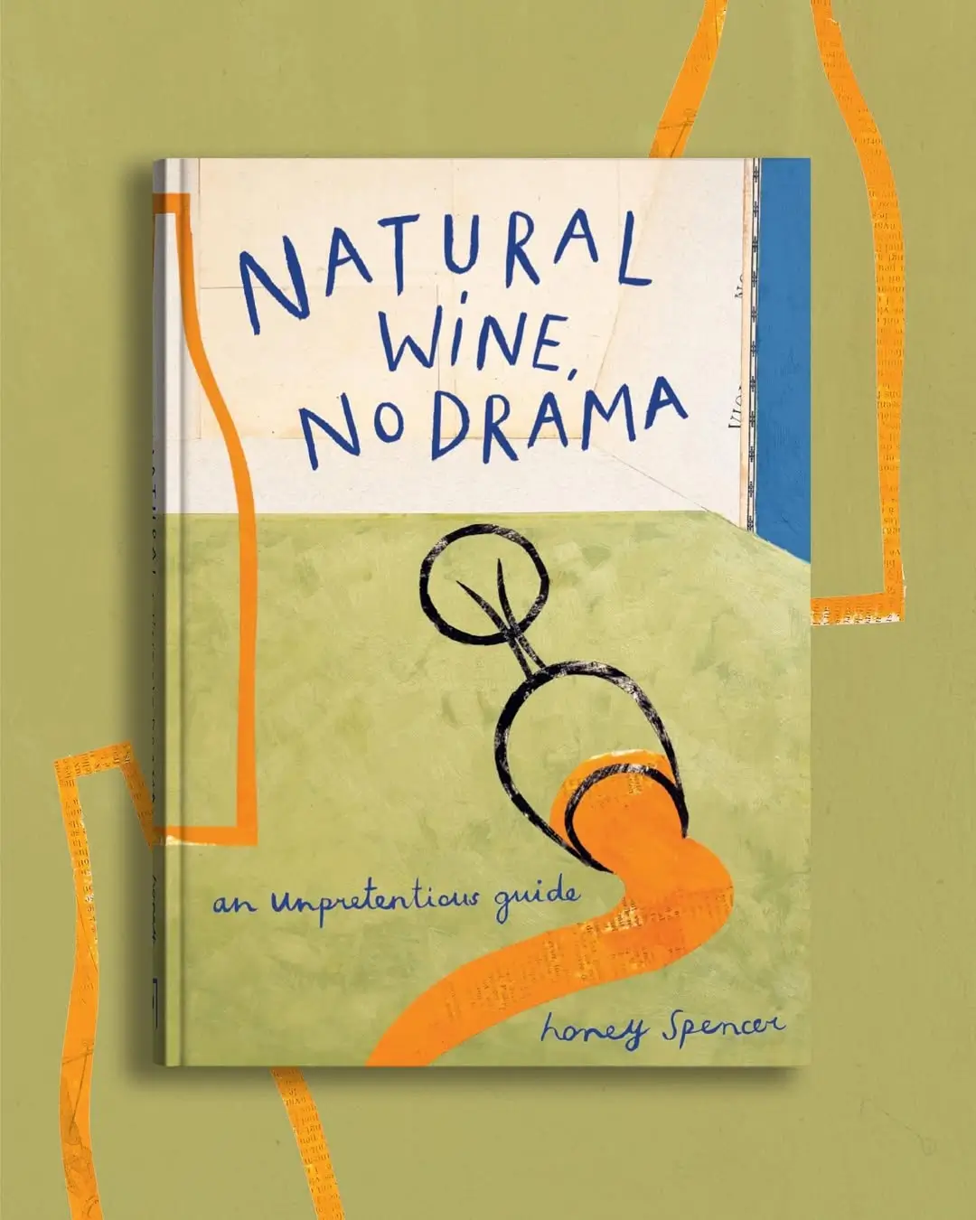 natural wine, no drama book by honey spencer